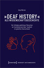 Buchcover »Deaf History« als Wissenschaftsgeschichte
