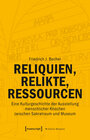 Buchcover Reliquien, Relikte, Ressourcen