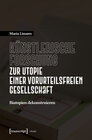 Buchcover Künstlerische Forschung zur Utopie einer vorurteilsfreien Gesellschaft