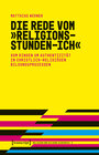 Buchcover Die Rede vom »Religionsstunden-Ich«
