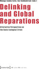 Buchcover Delinking and Global Reparations