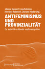 Buchcover Antifeminismus und Provinzialität