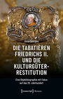 Buchcover Die Tabatièren Friedrichs II. und die Kulturgüterrestitution
