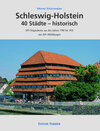 Buchcover Schleswig-Holstein 40 Städte - historisch