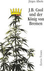 Buchcover J.B. Cool und der König von Bremen