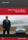 Buchcover »Mein Name ist Bond – James Bond«