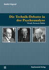 Buchcover Die Technik-Debatte in der Psychoanalyse