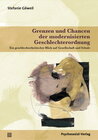 Buchcover Grenzen und Chancen der modernisierten Geschlechterordnung