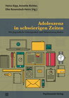 Buchcover Adoleszenz in schwierigen Zeiten