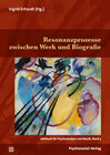 Buchcover Resonanzprozesse zwischen Werk und Biografie