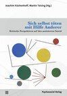 Buchcover Sich selbst töten mit Hilfe Anderer