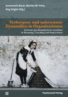 Buchcover Verborgene und unbewusste Dynamiken in Organisationen