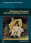 Buchcover Bindungsstörungen und Entwicklungschancen