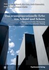 Buchcover Das transgenerationelle Erbe von Schuld und Scham