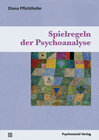 Buchcover Spielregeln der Psychoanalyse