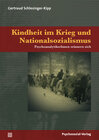 Buchcover Kindheit im Krieg und Nationalsozialismus
