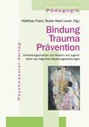 Buchcover Bindung – Trauma – Prävention