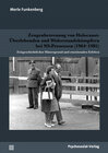 Buchcover Zeugenbetreuung von Holocaust-Überlebenden und Widerstandskämpfern bei NS-Prozessen (1964–1985)