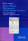 Buchcover Robert Walsers Mikrogramm »Beiden klopfte das Herz«