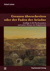 Buchcover Grenzen überschreiten oder der Faden der Ariadne