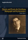 Buchcover Theorie und Praxis der Erziehung/Pädagogik und Psychoanalyse