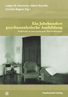 Buchcover Ein Jahrhundert psychoanalytische Ausbildung