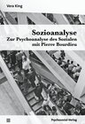 Buchcover Sozioanalyse – Zur Psychoanalyse des Sozialen mit Pierre Bourdieu