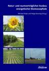 Buchcover Natur- und raumverträglicher Ausbau energetischer Biomassepfade