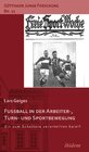Buchcover Fußball in der Arbeiter-, Turn- und Sportbewegung