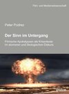 Buchcover Der Sinn im Untergang. Filmische Apokalypsen als Krisentexte im atomaren und ökologischen Diskurs