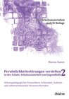 Buchcover Persönlichkeitsstörungen verstehen in der Schule, Schulsozialarbeit und Jugendhilfe II