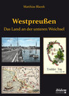 Buchcover Westpreußen. Das Land an der unteren Weichsel