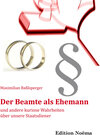 Buchcover Der Beamte als Ehemann und andere kuriose Wahrheiten über unsere Staatsdiener