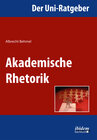 Buchcover Der Uni-Ratgeber: Akademische Rhetorik