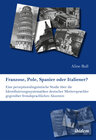 Buchcover Franzose, Pole, Spanier oder Italiener? Eine perzeptionslinguistische Studie über die Identifizierungssystematiken deuts