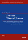 Buchcover Zwischen Tabu und Trauma. Katerina Tuckovas Roman Vyhnani Gerty Schnirch im Kontext der tschechischen Literatur über die