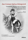 Buchcover Aus Carmen Sylvas Königreich. Gesammelte Märchen und Geschichten für Kinder und Jugendliche