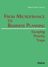 Buchcover From Microfinance to Business Planning - Escaping Poverty Traps