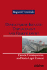 Buchcover Development-Induced Displacement and Resettlement: