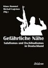 Buchcover Gefährliche Nähe: Salafismus Und Dschihadismus in Deutschland