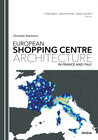 Buchcover European Shopping Centre Architecture in France and Italy.