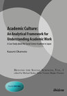 Buchcover Academic Culture: An Analytical Framework for Understanding Academic Work