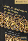 Buchcover Islamische Geschichte und deutsche Islamwissenschaft
