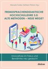 Buchcover Fremdsprachendidaktische Hochschullehre 3.0: Alte Methoden – neue Wege?