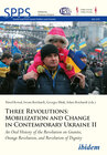 Buchcover Three Revolutions: Mobilization and Change in Contemporary Ukraine II
