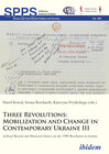 Buchcover Three Revolutions: Mobilization and Change in Contemprary Ukraine III