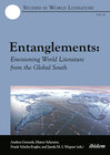 Buchcover Entanglements: Envisioning World Literature from the Global South