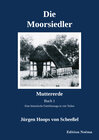 Buchcover Die Moorsiedler. Buch 1: Muttererde