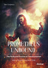 Buchcover Prometheus Unbound: The Perils and Promise of Transhumanism