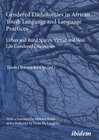 Buchcover Gendered Dichotomies in African Youth Language and Language Practices: Urban and Rural Spaces, Virtual and Real-Life Gen